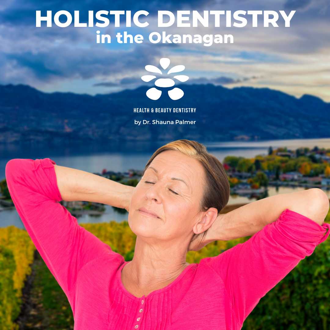 okanagan holistic dentist